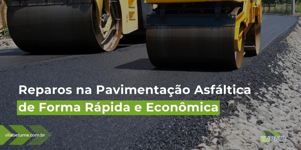 Reparos-na-Pavimentacao-Asfaltica-de-Forma-Rapida-e-Economica-1663158464