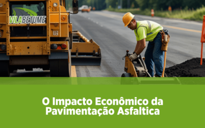 O Impacto Econômico da Pavimentação Asfáltica