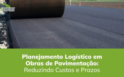 Planejamento Logístico em Obras de Pavimentação: Reduzindo Custos e Prazos